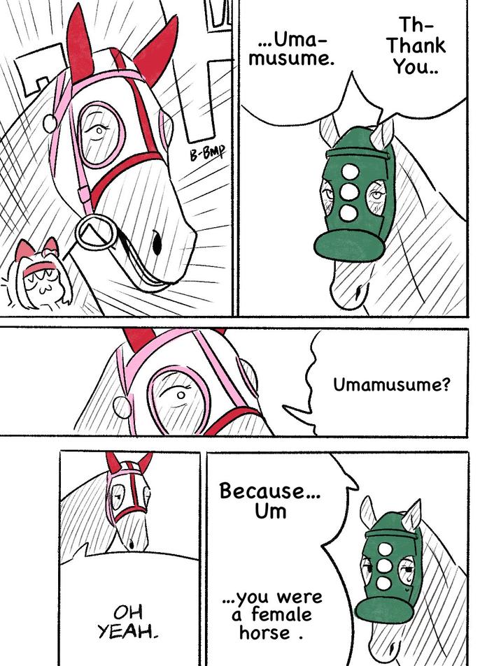 B-BMP Th- ... Uma- musume. Thank You.. Because... Um он YEAH. ...you were a female horse. Umamusume?