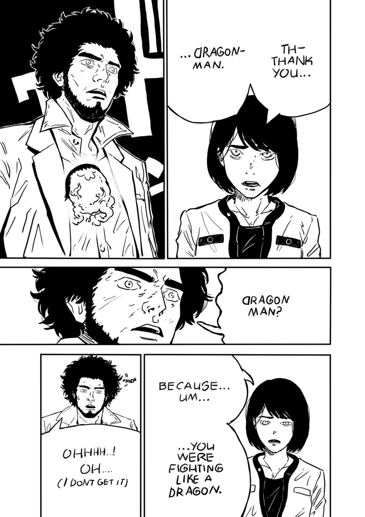 *NOD ངང་ BECAUSE... LIM... онннн....! OH.... (I DONT GET IT) YOU WERE FIGHTING LIKE A DRAGON. ... ARAGON- MAN. TH- THANK You... CRAGON MAN?