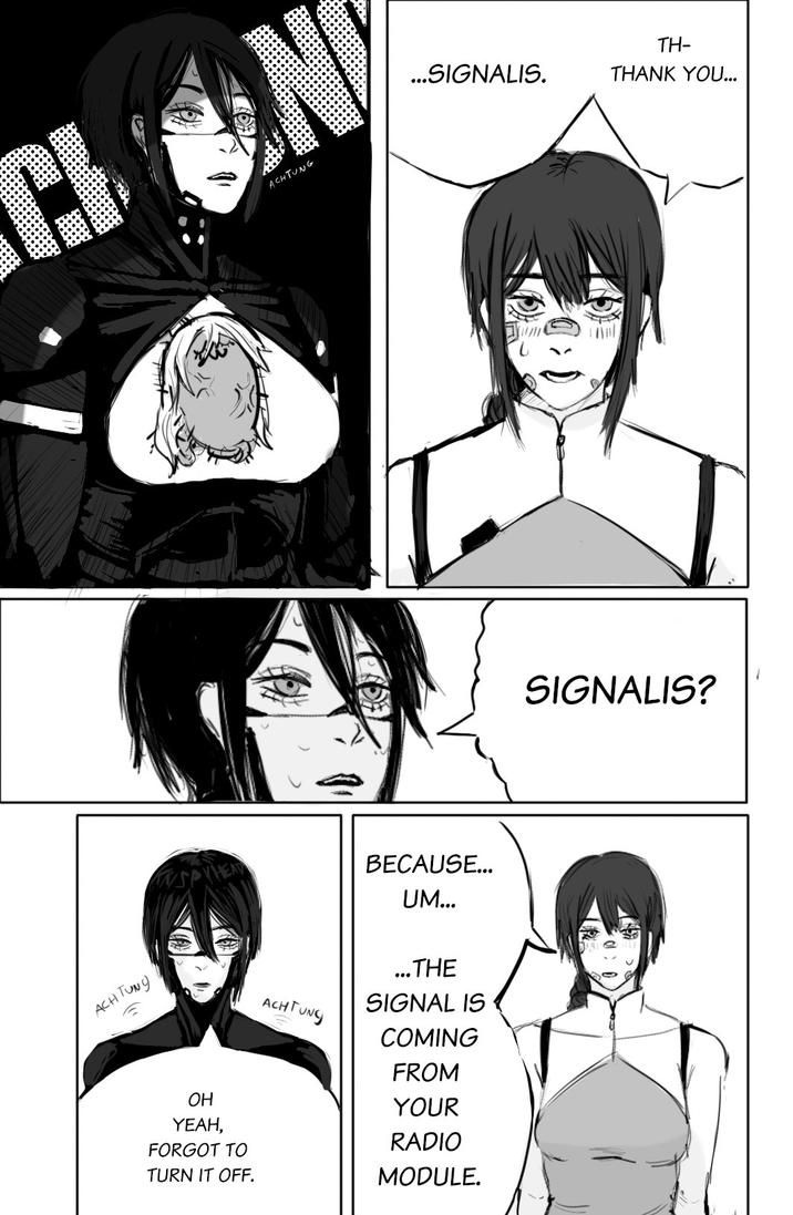 ACH TUNY VHEAD ACHTUNG ACHTUNG BECAUSE... UM... ...THE SIGNAL IS COMING FROM OH YOUR YEAH, FORGOT TO RADIO TURN IT OFF. MODULE. ...SIGNALIS. TH- THANK YOU... SIGNALIS?