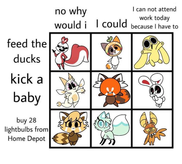 feed the ducks kick a baby buy 28 lightbulbs from Home Depot I can not attend work today no why would i I could because I have to