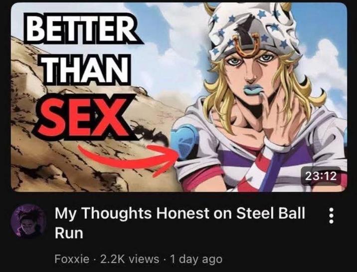 BETTER THAN SEX My Thoughts Honest on Steel Ball Run Foxxie. 2.2K views - 1 day ago 23:12