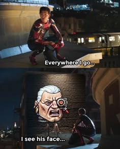 Everywhere I go... I see his face...