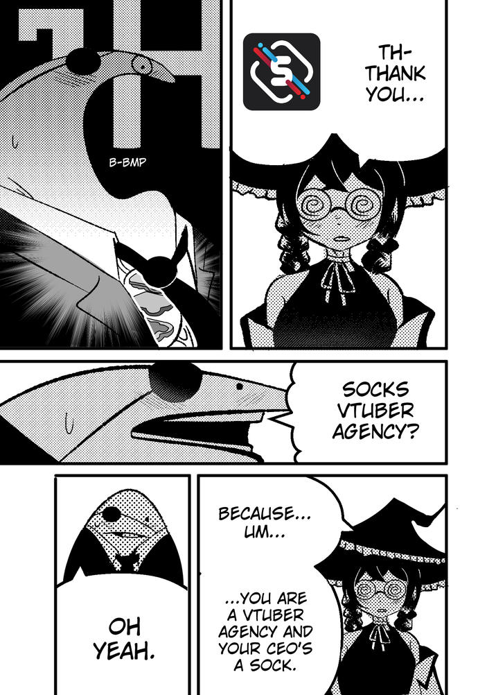 し B-BMP BECAUSE... UM... OH YEAH. ...YOU ARE A VTUBER AGENCY AND YOUR CEO'S A SOCK. TH- THANK YOU... SOCKS VTUBER AGENCY?