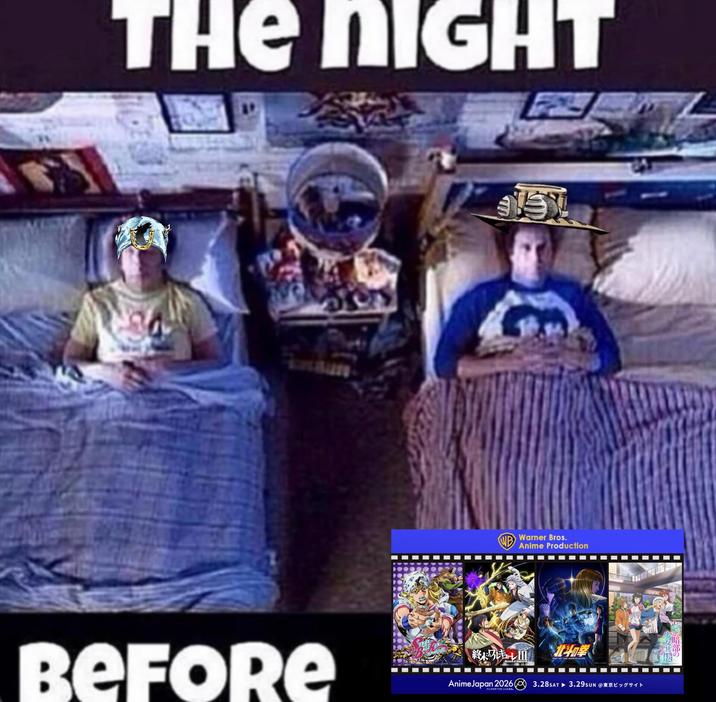 THE NIGHT Warner Bros. Anime Production BEFORE I 北斗和拳 FIST OF THE NORTH STAR AnimeJapan 2026 3.28SAT 3.29SUN @H アニメのすべてがここ