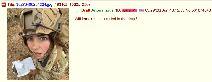 File: 98273498234234.jpg (193 KB, 1080x1258) Draft Anonymous (ID: u9jlm1Vr Will females be included in the draft? 03/29/26(Sun)13:12:53 No.531874643