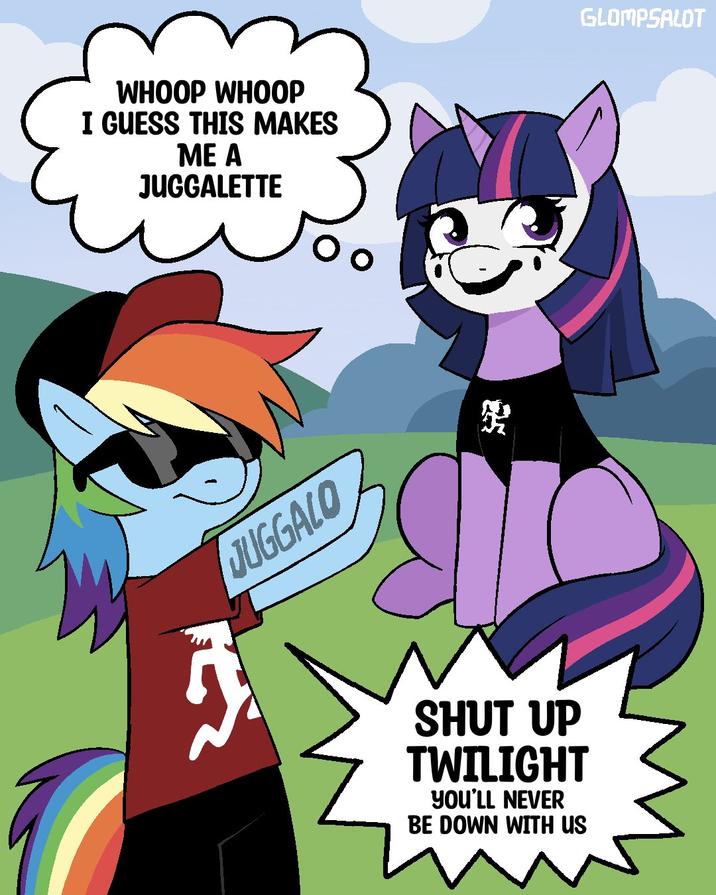 WHOOP WHOOP I GUESS THIS MAKES ME A JUGGALETTE JUGGALO SHUT UP TWILIGHT YOU'LL NEVER BE DOWN WITH US GLOMPSALOT