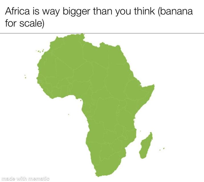 Africa is way bigger than you think (banana. for scale) made with mematic