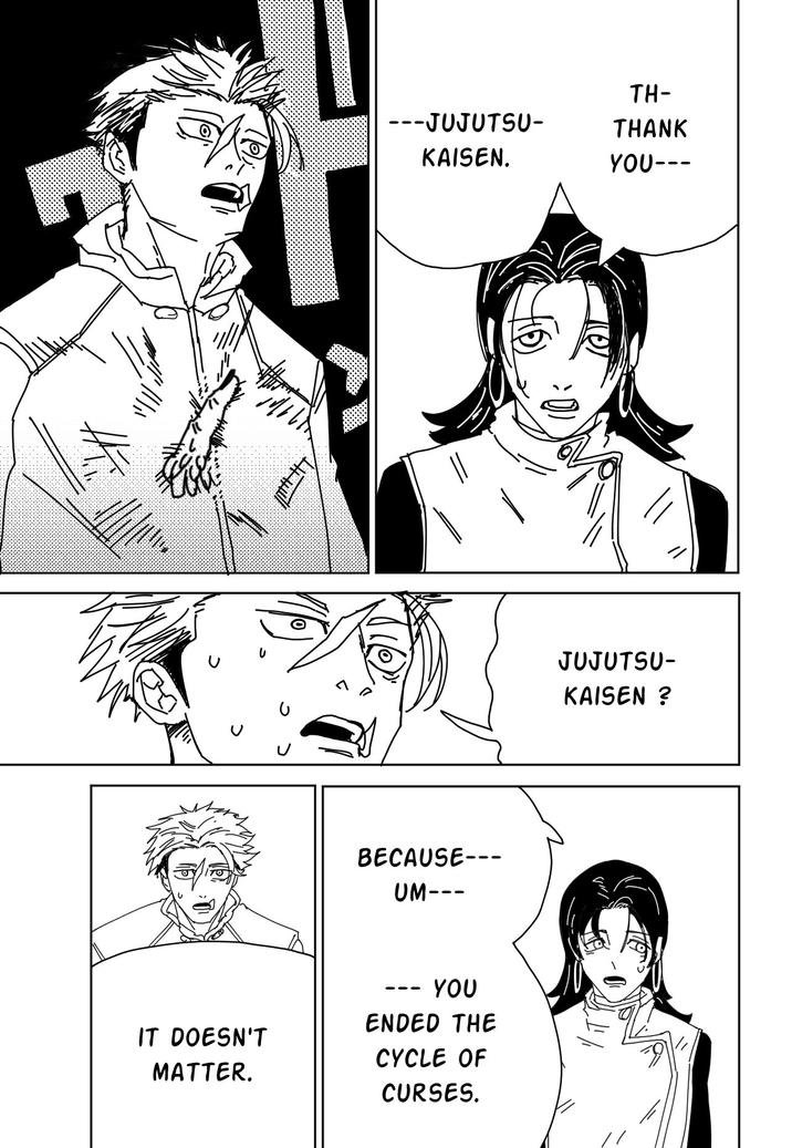 振 TH- --JUJUTSU- THANK KAISEN. YOU--- IT DOESN'T MATTER. BECAUSE--- UM-- YOU JUJUTSU- KAISEN ? ENDED THE CYCLE OF CURSES.