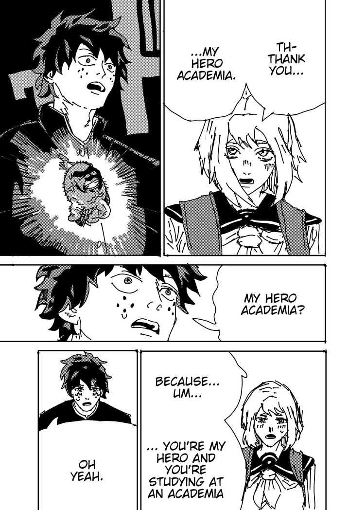 un ...MY TH- HERO ACADEMIA. THANK YOU... THUTHITH MY HERO ACADEMIA? BECAUSE... UM... OH YEAH. YOU'RE MY HERO AND YOU'RE STUDYING AT AN ACADEMIA