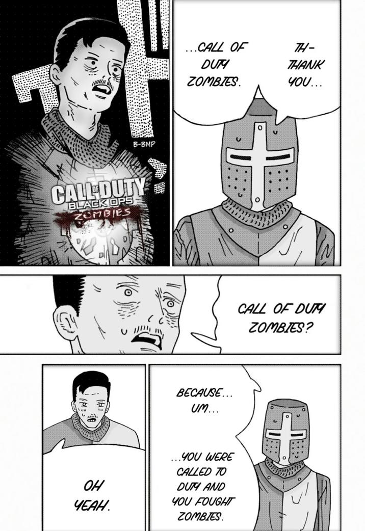 B-BMP CALL DUTY BLACK OPS ZOMBIES し (161 ...CALL OF DUTY TH- ZOMBIES. THANK YOU... O CALL OF DUTY ZOMBIES? BECAUSE... UM... OH ЧЕАН. ...YOU WERE CALLED TO DUTY AND YOU FOUGHT ZOMBIES.