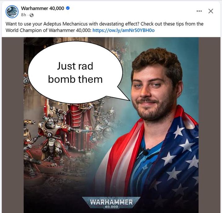 Warhammer 40,000 8h → Want to use your Adeptus Mechanicus with devastating effect? Check out these tips from the World Champion of Warhammer 40,000: https://ow.ly/amNr50YBH00 Just rad bomb them WARHAMMER 40.000