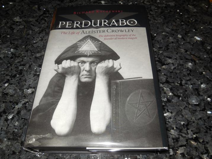 RICHARD KACZYNSKI PERDURABO The Life of ALEISTER CROWLEY The definitive biography of the founder of modern magick P