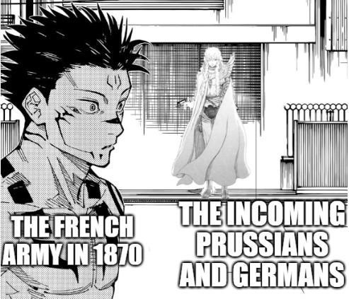 THE FRENCH ARMY IN 1870 THE INCOMING PRUSSIANS AND GERMANS