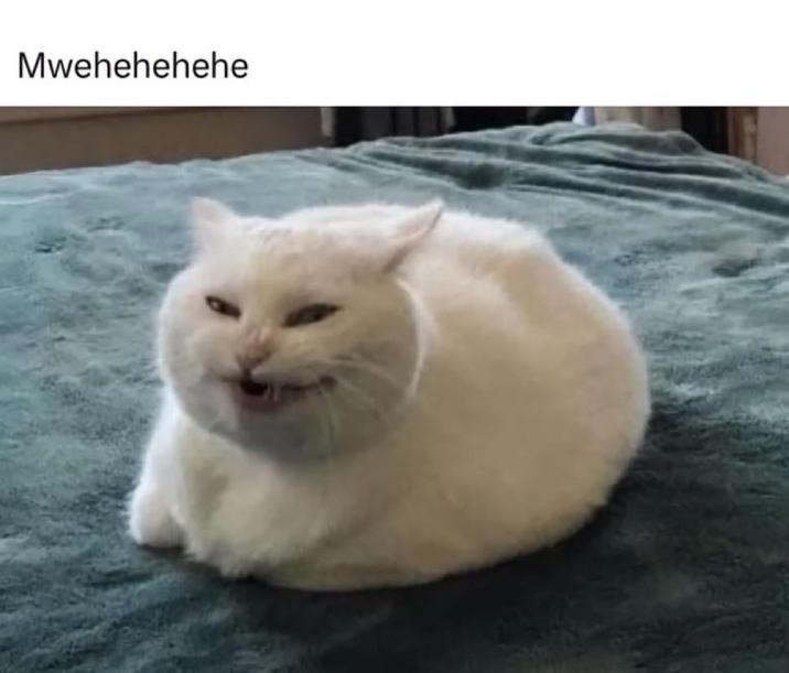 Mwehehehehe