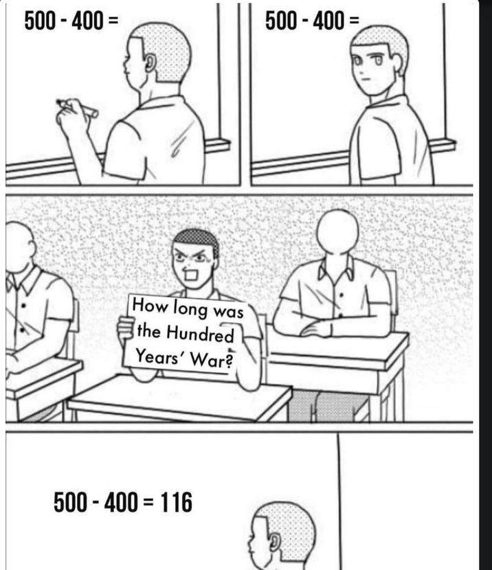 500-400 = 500-400= was How long the Hundred Years' War? 500-400 = 116