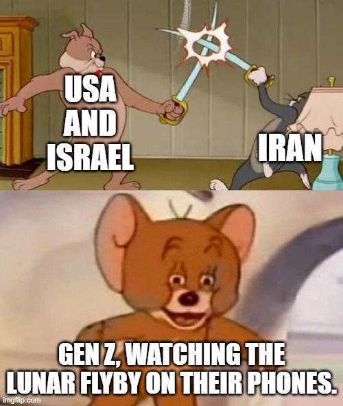 USA AND ISRAEL IRAN GEN Z, WATCHING THE LUNAR FLYBY ON THEIR PHONES. imgflip.com
