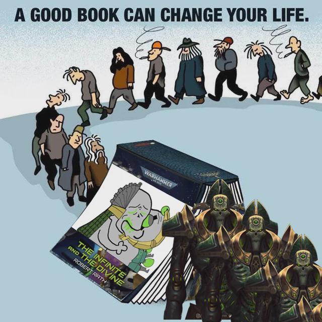 A GOOD BOOK CAN CHANGE YOUR LIFE. WARHAMMER THE INFINITE AND THE DIVINE ROBERT RATH