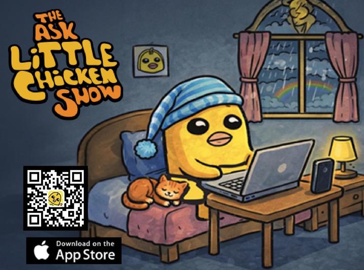 THE ASK LITTLE CHICKEN SHOW Download on the App Store