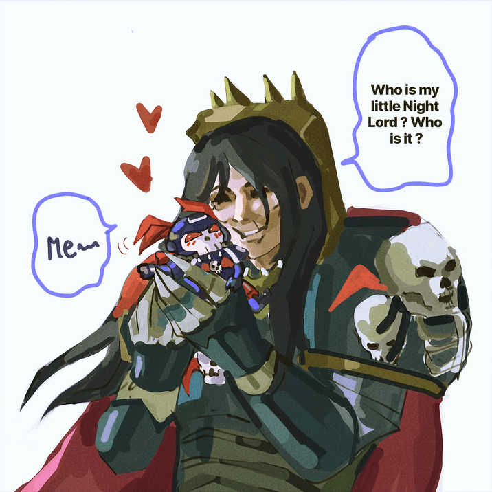 Mem Who is my little Night Lord? Who is it?