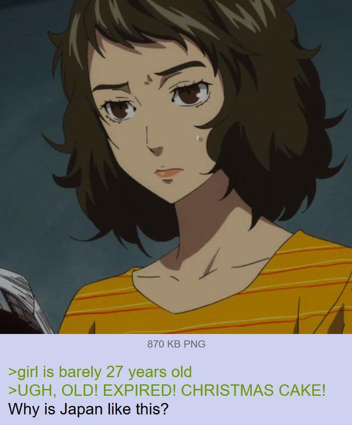 870 KB PNG >girl is barely 27 years old >UGH, OLD! EXPIRED! CHRISTMAS CAKE! Why is Japan like this?