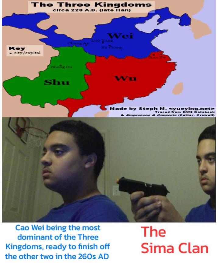 Key The Three Kingdoms circa 220 A.D. (late Han) city/capital Wei Luo yang Chang An Cheng Du Shu W Made by Steph M. <yueying.net> Traced from DWE Databook EmpressOR & CONorte (Cutter, Crawall) Cao Wei being the most dominant of the Three Kingdoms, ready to finish off the other two in the 260s AD The Sima Clan