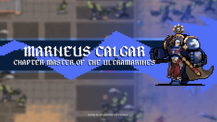 F MARNEUS CALGAR CHAPTER MASTER OF THE ULTRAMARINES ALPHA IN-DEVELOPMENT FOOTAGE