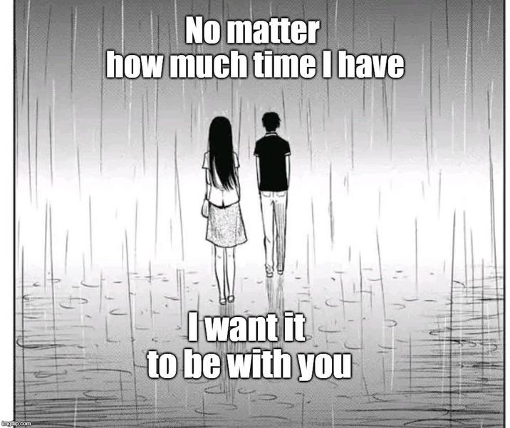 imgflip.com No matter how much time I have I want it to be with you