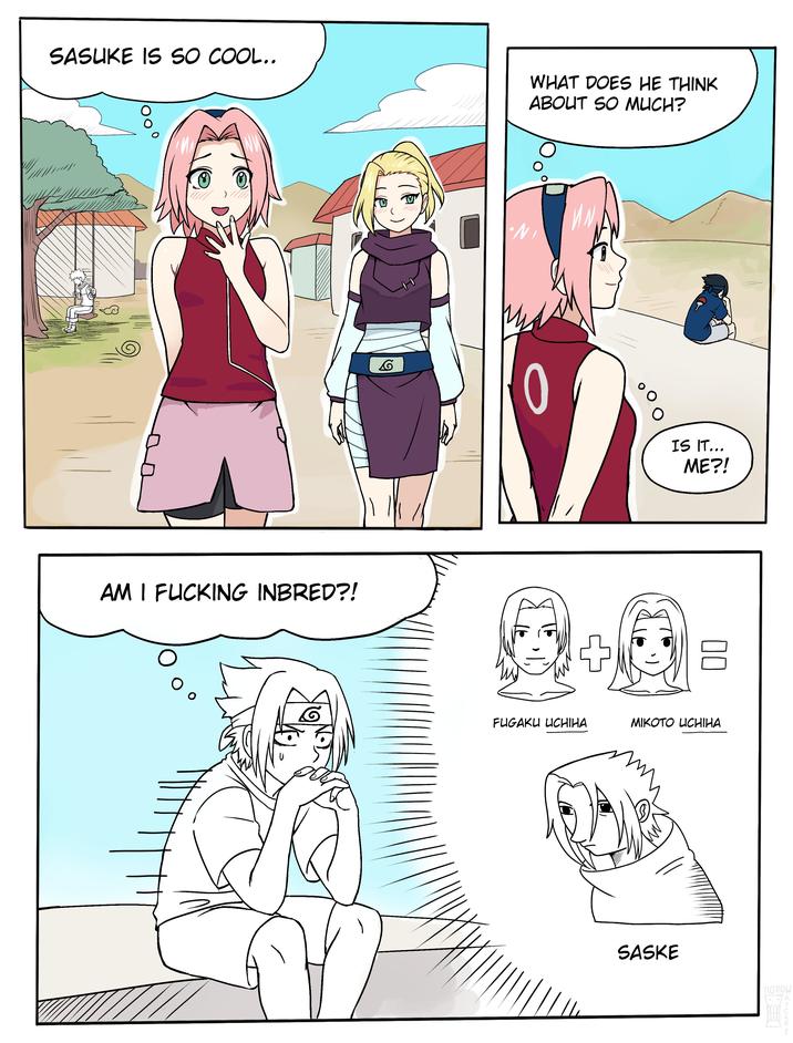 SASUKE IS SO COOL.. WHAT DOES HE THINK ABOUT SO MUCH? AM I F------ INBRED?! % G "N IS IT... ME?! ☐ ☐ FUGAKU UCHIHA MIKOTO UCHIHA SASKE 110110W