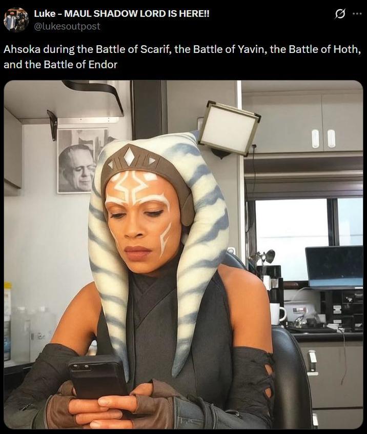 Luke - MAUL SHADOW LORD IS HERE!! @lukesoutpost 0 Ahsoka during the Battle of Scarif, the Battle of Yavin, the Battle of Hoth, and the Battle of Endor
