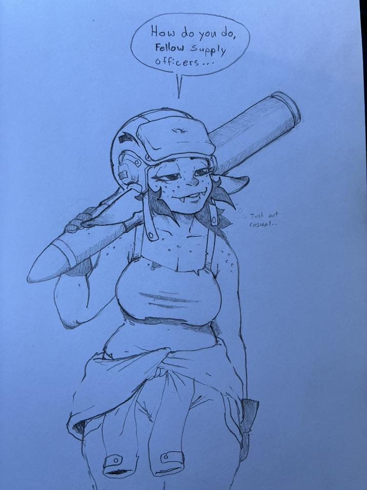 How do you do, Fellow Supply officers... Just act Casual...