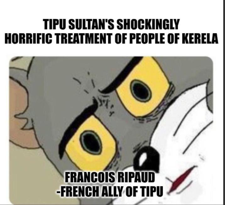 TIPU SULTAN'S SHOCKINGLY HORRIFIC TREATMENT OF PEOPLE OF KERELA FRANCOIS RIPAUD -FRENCH ALLY OF TIPU