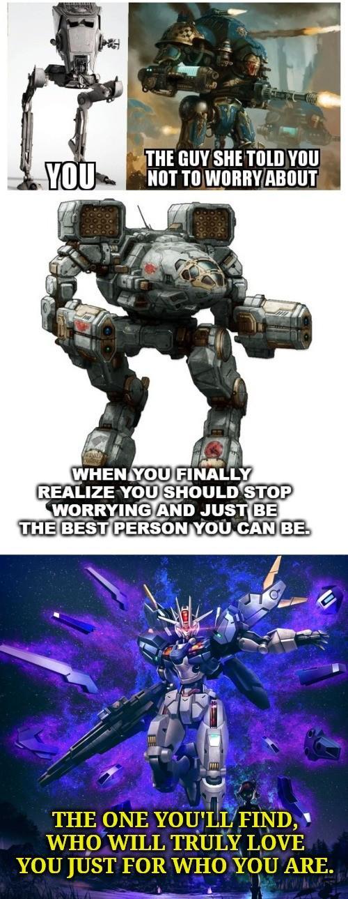 YOU THE GUY SHE TOLD YOU NOT TO WORRY ABOUT WHEN YOU FINALLY REALIZE YOU SHOULD STOP WORRYING AND JUST BE THE BEST PERSON YOU CAN BE. THE ONE YOU'LL FIND, WHO WILL TRULY LOVE YOU JUST FOR WHO YOU ARE.