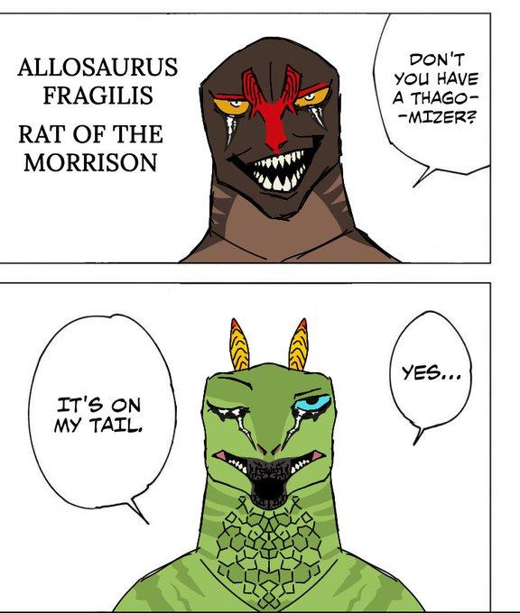ALLOSAURUS FRAGILIS RAT OF THE MORRISON DON'T YOU HAVE A THAGO- -MIZER? IT'S ON MY TAIL. YES...
