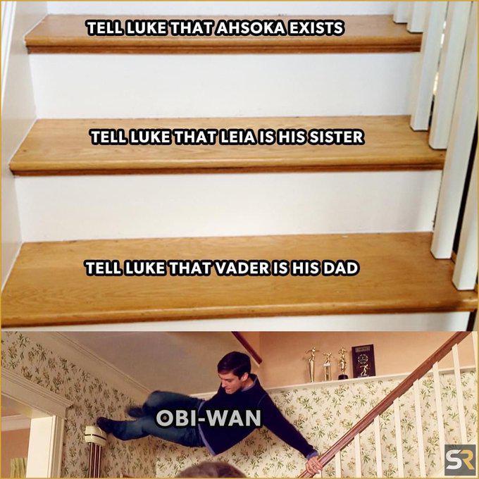TELL LUKE THAT AHSOKA EXISTS TELL LUKE THAT LEIA IS HIS SISTER TELL LUKE THAT VADER IS HIS DAD OBI-WAN SR