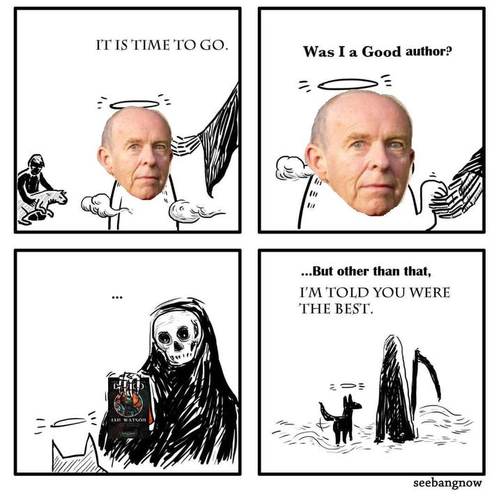 111 IAП WATSOn IT IS TIME TO GO. Was I a Good author? ...But other than that, I'M TOLD YOU WERE THE BEST. seebangnow