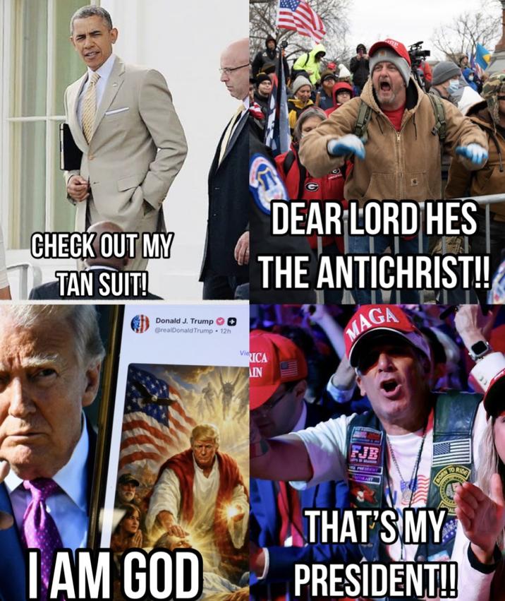 CHECK OUT MY TAN SUIT! Donald J. Trump + @realDonald Trump • 12h VieICA IN DEAR LORD'HES THE ANTICHRIST!! MAGA FJB BORN I AM GOD THAT'S MY PRESIDENT!! TO RIDE