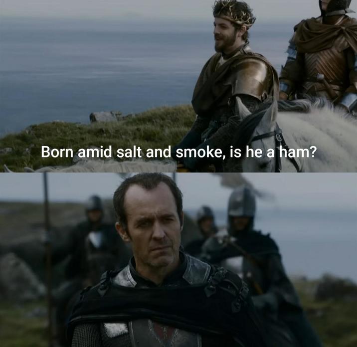 Born amid salt and smoke, is he a ham?