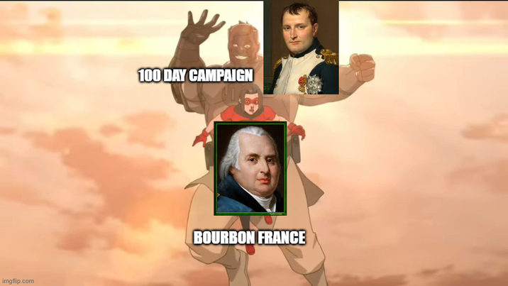 imgflip.com 100 DAY CAMPAIGN BOURBON FRANCE