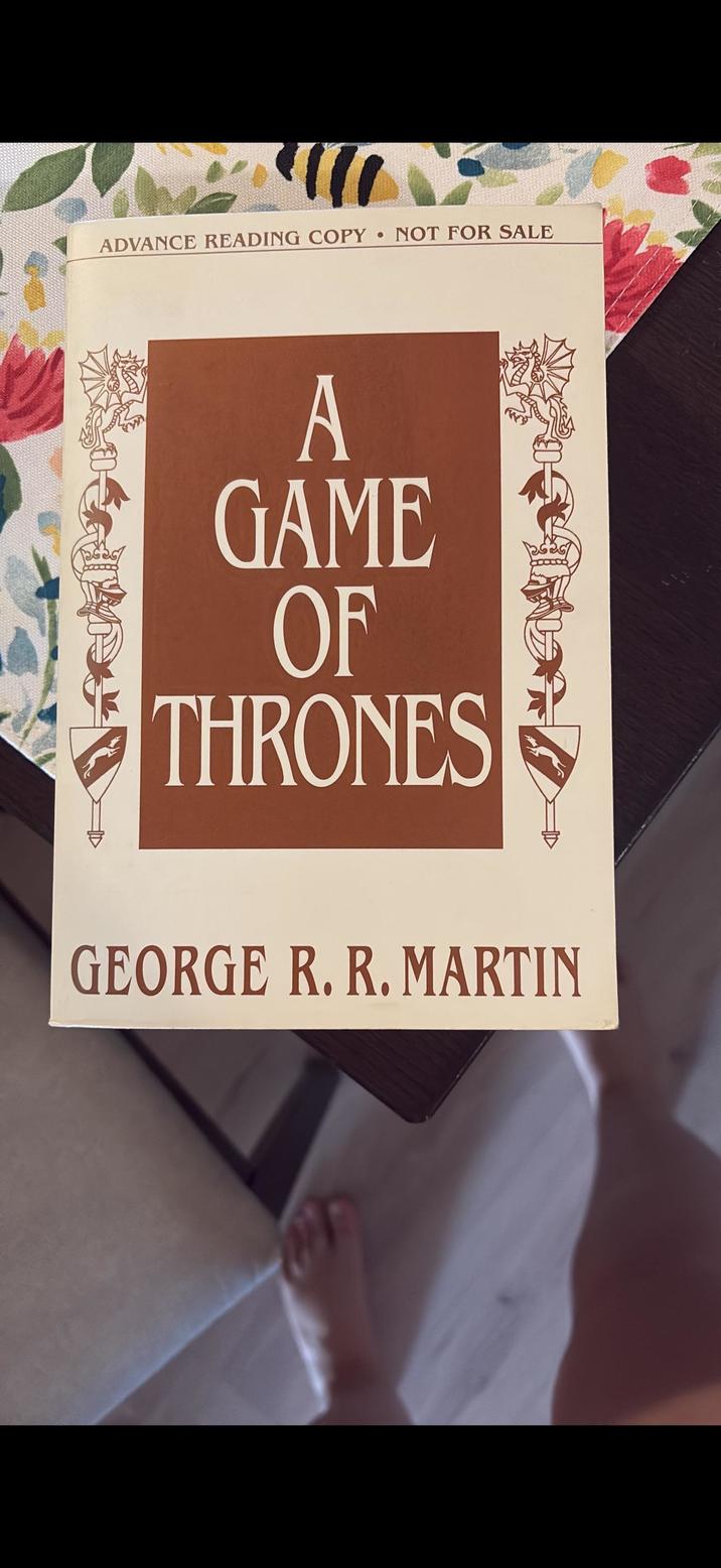 ADVANCE READING COPY NOT FOR SALE A GAME OF THRONES GEORGE R. R. MARTIN
