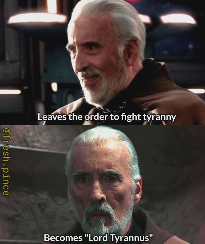 Leaves the order to fight tyranny @fresh.pince Becomes "Lord Tyrannus"