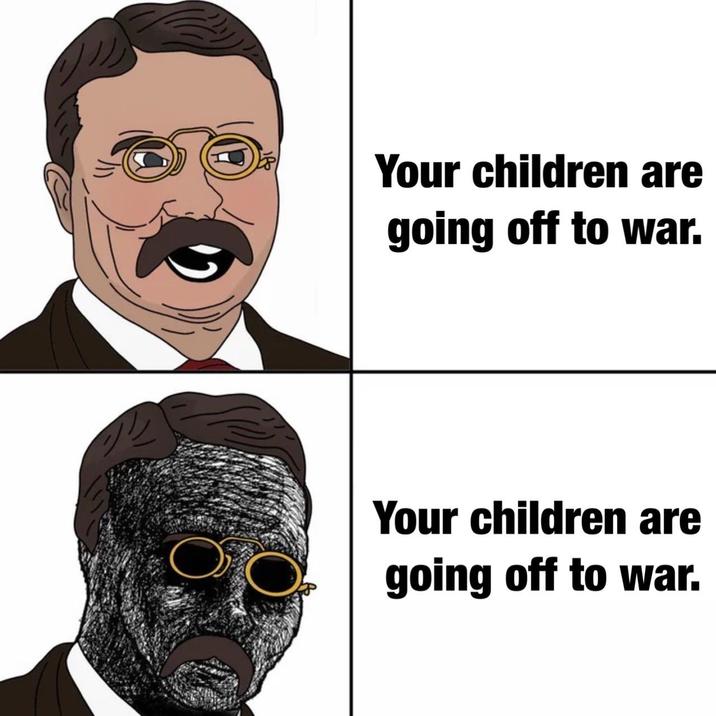 Your children are going off to war. Your children are O going off to war.