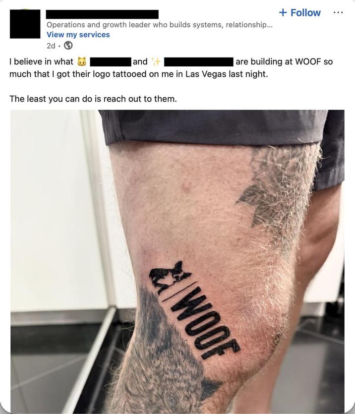 + Follow Operations and growth leader who builds systems, relationship... View my services 2d I believe in what and are building at WOOF so much that I got their logo tattooed on me in Las Vegas last night. The least you can do is reach out to them. WOOF