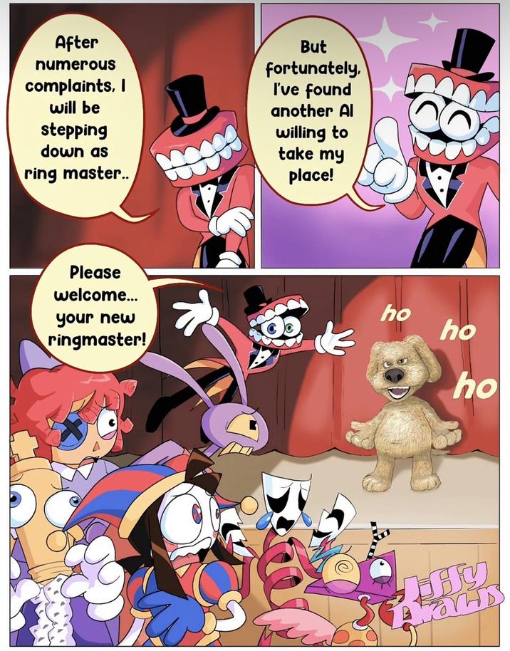 After numerous complaints, I will be stepping down as ring master.. But fortunately, I've found another Al willing to take my place! Please welcome... your new ringmaster! ho ho ho Hy