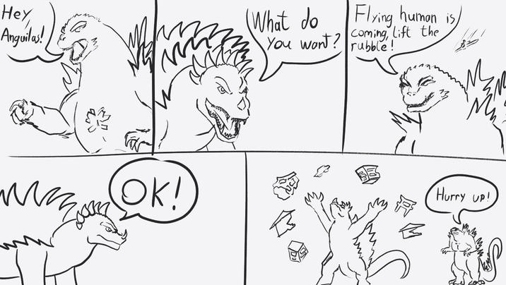 Hey Anguilas! OK! (What do Flying human is You want? coming, lift the rubble! Hurry up!