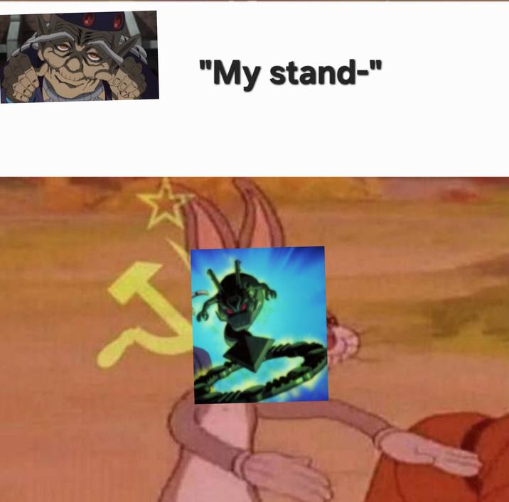 "My stand-"