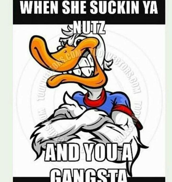 WHEN SHE SUCKIN YA NUTZ OS.COM BIORS.BOM AND YOU A CANGSTA