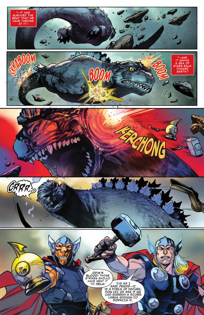 "--IT HAS SURVIVED THE BEST THAT WE HAVE THROWN AT IT-- HYRABOOM GRRR BOOM "--AND IT SWIMS A SEA OF STARS BACK TOWARD EARTH!" BOOM FERCHONG ODIN'S BLOOD! THOSE STRIKES SHOULD HAVE SENT IT TO HELA! 'TIS AS I SAID, FRIEND--IT 15 A FORCE OF NATURE. NOW LET US SEE IF WE CAN SUMMON A STORM LARGE ENOUGH TO DISPATCH IT.