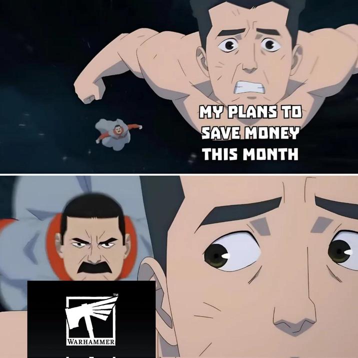 WARHAMMER TM MY PLANS TO SAVE MONEY THIS MONTH