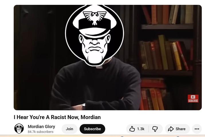 I Hear You're A Racist Now, Mordian ▸ SUBSCRIBE Mordian Glory Join Subscribe 1.3k Share ... 84.7k subscribers