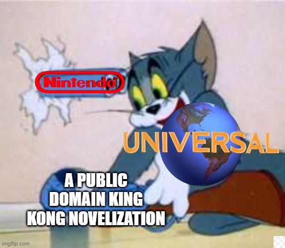 imgflip.com Nintendo UNIVERSAL A PUBLIC DOMAIN KING KONG NOVELIZATION